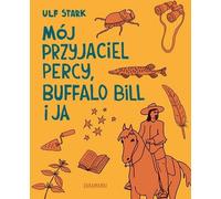 Mon ami Percy, Buffalo Bill et moi