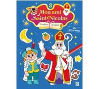 Mon ami Saint Nicolas : Je colorie et je colle