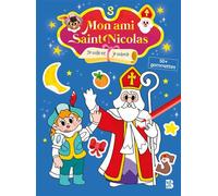 Mon ami Saint Nicolas : Je colorie et je colle