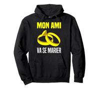 Mon Ami Va Se Marier Annonce De Marriage Meilleur Ami Homme Sweat à Capuche, Unisexe pour Adultes, Noir, M