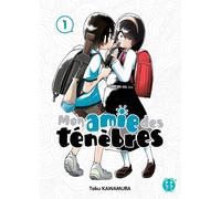 Mon amie des ténèbres T01 - Taku Kawamura - Nobi Nobi - broché - Manga