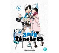 Mon amie des ténèbres T06 - Taku Kawamura - Nobi Nobi - broché - Manga