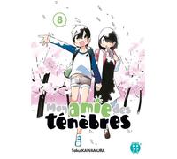 Mon amie des ténèbres T08 - Taku Kawamura - Nobi Nobi - broché - Manga