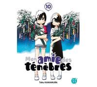Mon amie des ténèbres T10 - Taku Kawamura - Nobi Nobi - broché - Manga