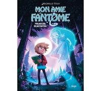 Mon amie fantôme - Première rencontre - Michelle Tolo - Jungle - broché - Bande dessinée jeunesse
