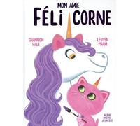 Albin Michel Mon Amie Félicorne