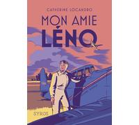 Mon amie Léno - Le roman de la vie héroïque d'Hélène Boucher Catherine Locandro (Auteur)