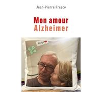 Mon amour Alzheimer