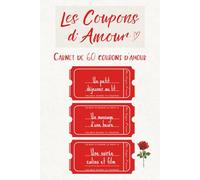 Mon Amour en Coupons: Carnet de 60 coupons d’amour