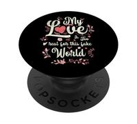 Mon Amour est trop réel pour ce Faux Monde PopSockets PopGrip Adhésif