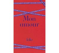 Mon amour: Les plus beaux textes d'amour de la littérature