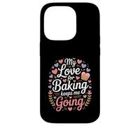Mon Amour pour la pâtisserie me Permet de Continuer ma Vie de Boulanger Coque pour iPhone 14 Pro