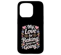Mon Amour pour la pâtisserie me Permet de Continuer ma Vie de Boulanger Coque pour iPhone 15 Pro