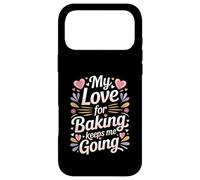 Mon Amour pour la pâtisserie me Permet de Continuer ma Vie de Boulanger Coque pour iPhone 17 Pro Max