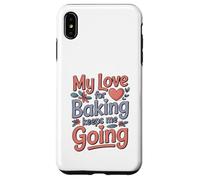 Mon Amour pour la pâtisserie me Permet de Continuer ma Vie de Boulanger Coque pour iPhone XS Max