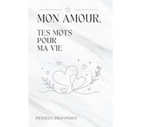 Mon amour, tes mots pour ma vie