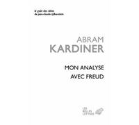 Mon Analyse avec Freud - Abram Kardiner - Belles Lettres - broché - Récit