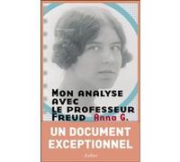 Mon analyse avec le professeur Freud Anna G. (Auteur), Anna Koellreuteur (Edité par)