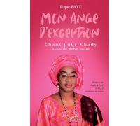 Mon ange d'exception Chant pour Khady suivi de Robe noire - Khady Kane Diallo - L'harmattan - broché - Poésie
