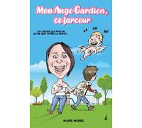 Mon Ange Gardien, ce farceur (ou toutes les fois où je me suis tapée la honte)