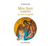 Mon Ange gardien Un ami, un guide - Hubert Van Dijk - Tequi - broché - Essai