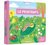 Clémentine Guivarc'h – Mon anim'agier : Le Printemps – Album éveil dès la naissance – Cartonné
