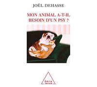 Mon animal a-t-il besoin d'un psy ?
