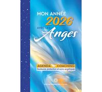 Mon année 2026 avec les Anges: Agenda coaching : Guidance, protection et soins angéliques
