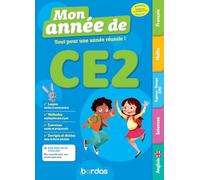 Mon année de CE2 - des leçons, de la méthode et des exercices pour réussir l'année de CE2