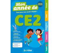 Mon Année de CE2 - des leçons, de la méthode et des exercices pour réussir l'année de CE2 - Nouveaux programmes 2026