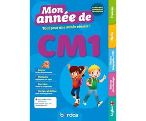 Mon Année de CM1 - des leçons, de la méthode et des exercices pour réussir l'année de CM1 - Conforme au nouveau programme
