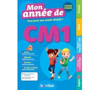 Mon Année de CM1 - des leçons, de la méthode et des exercices pour réussir l'année de CM1 - Nouveaux programmes 2026