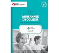 Mon année de collège 3ème - Français: Cours - Méthode - Exercices - Corrigés