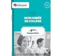 Mon année de collège 3ème - Physique Chimie: Cours - Méthode - Exercices - Corrigés