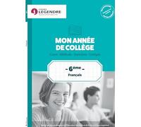 Mon année de collège 6ème - Français: Cours - Méthode - Exercices - Corrigés