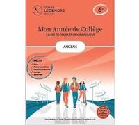 Mon année de collège - 6ème anglais-cahier de cours et d'entraînement: Cours - Fiches de synthèse - Exercices - Corrigés - Bilans-test