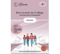 Mon année de collège - 3ème français-cahier de cours et d'entraînement: Cours - Fiches de synthèse - Exercices - Corrigés - Bilans-test ou Bilan-test ... ou pas Bilan-test et juste Sujets brevet