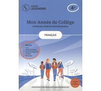 Mon année de collège - 4ème français-cahier de cours et d'entraînement: Cours - Fiches de synthèse - Exercices - Corrigés - Bilans-test