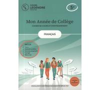 Mon année de collège - 5ème français-cahier de cours et d'entraînement: Cours - Fiches de synthèse - Exercices - Corrigés - Bilans-test