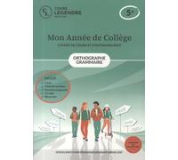 Mon année de collège - 5ème orthographe-grammaire-cahier de cours et d'entraînement: Cours - Fiches de synthèse - Exercices - Corrigés - Bilans-test