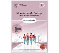Mon année de collège - Cahier de cours et d'entraînement - Physique-Chimie - 3ème Cours - Bilan-test - Exercices - Fiches de synthèse - Corrigés - Sujets brevet - Thibaut Lambert - Cours Legendre Eds 