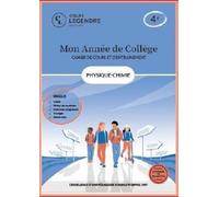 Mon année de collège - Cahier de cours et d'entraînement - Physique-Chimie - 4ème: Cours - Fiches de synthèse - Exercices - Corrigés - Bilans-test