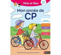 Mila et Noé - Mon année de CP - Cahier de soutien - 6 à 7 ans
