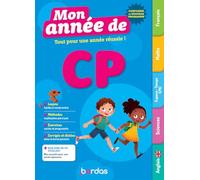 Mon Année de CP - des leçons, de la méthode et des exercices pour réussir l'année de CP - Nouveaux programmes 2026