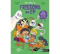 Frissons Au Cp - Mon Année De Frissons Au Cp - Avec Un Marque-Page