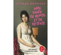 Mon année de repos et de détente Ottessa Moshfegh (Auteur)