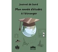 Mon année d'études à l'étranger: Journal de bord