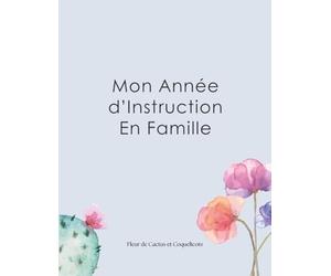 Mon Année d'Instruction En Famille - Planner Bleu Pastel: 12 mois non datés pour tout planifier - Présentable lors du contrôle pédagogique annuel