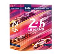 Mon année en 365 jours - 2026 - 24H du Mans - Aco - Hugo Image - Ephéméride