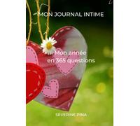 Mon année en 365 questions: Journal intime